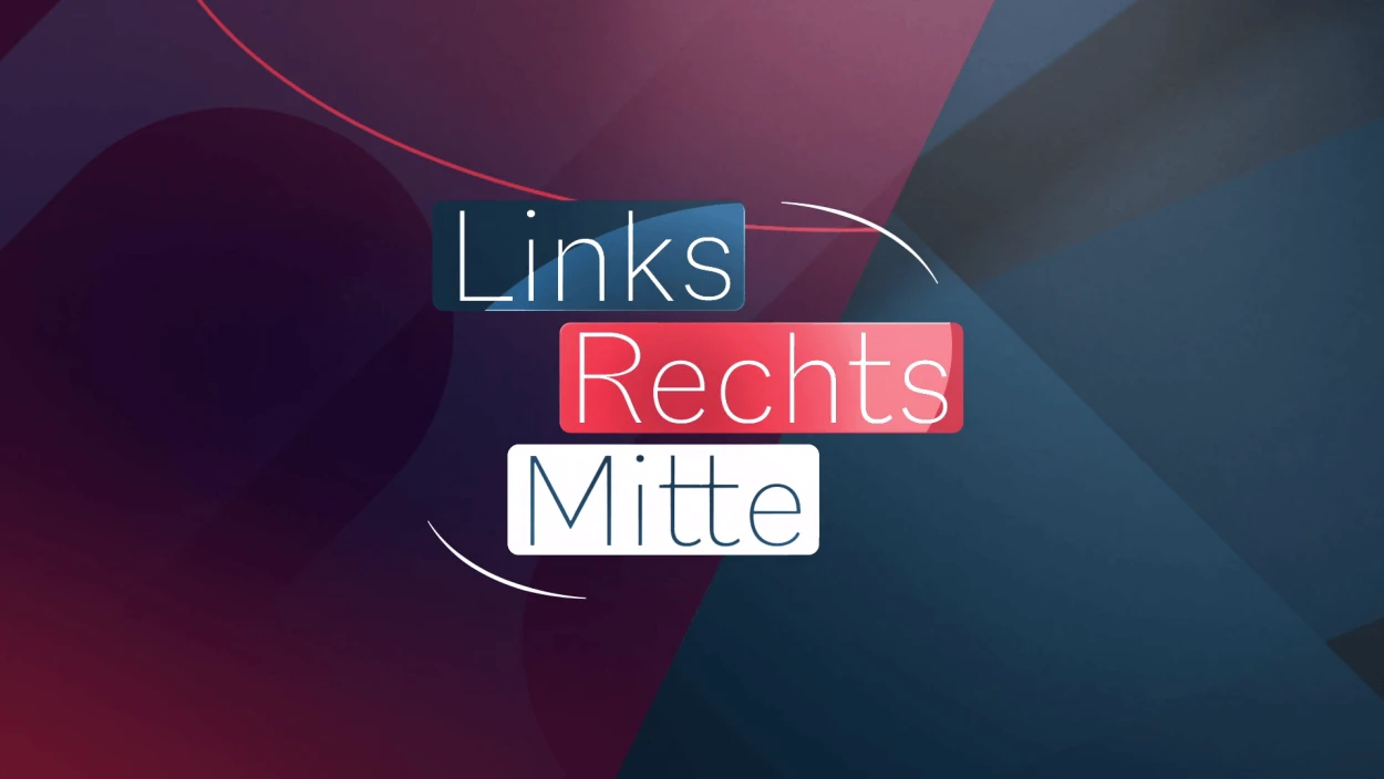 Podcast: Links. Rechts. Mitte - Sendungen zum Nachhören