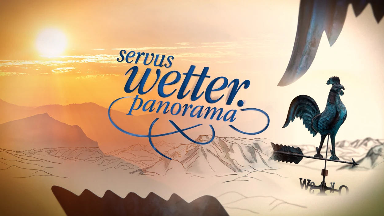 Start in den Morgen bei ServusTV: Das Servus Wetterpanorama